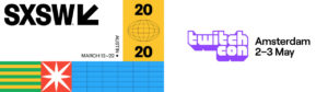 SXSW TwitchCon Amsterdam